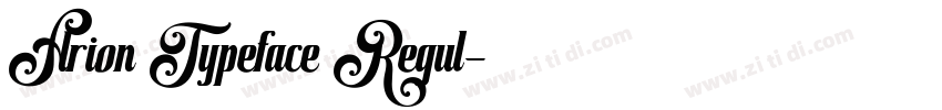 Arion Typeface Regul字体转换 Arion Typeface Regul字体转换